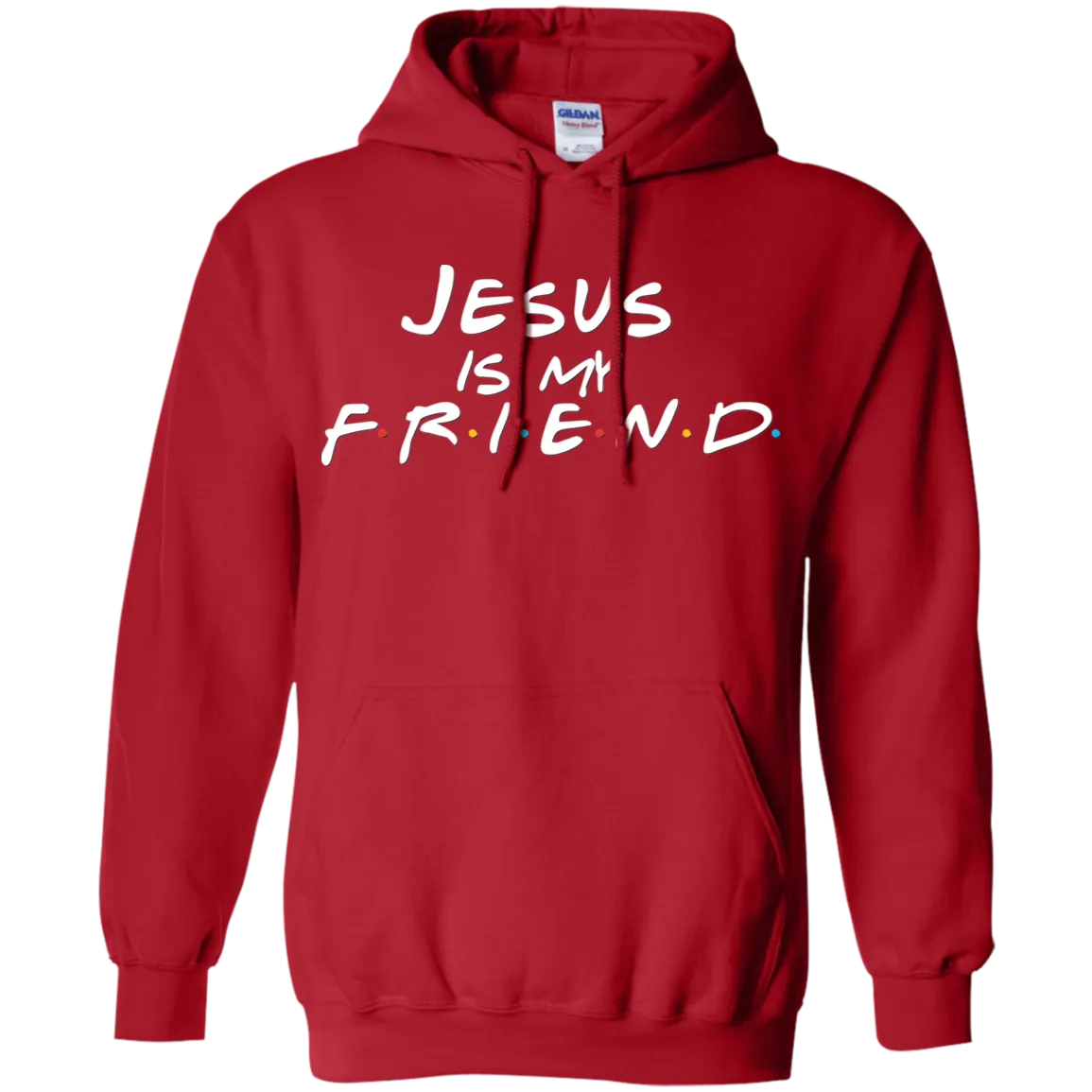 Jesus Is My Friend Gildan Hoodie – Faith Meets Friends TV Show-Inspired Design