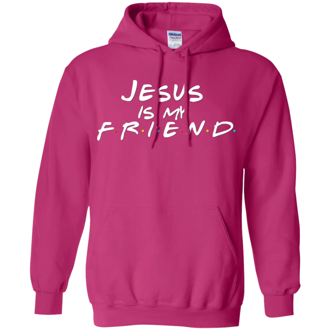 Jesus Is My Friend Gildan Hoodie – Faith Meets Friends TV Show-Inspired Design