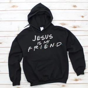 Jesus Is My Friend Gildan Hoodie – Faith Meets Friends TV Show-Inspired Design