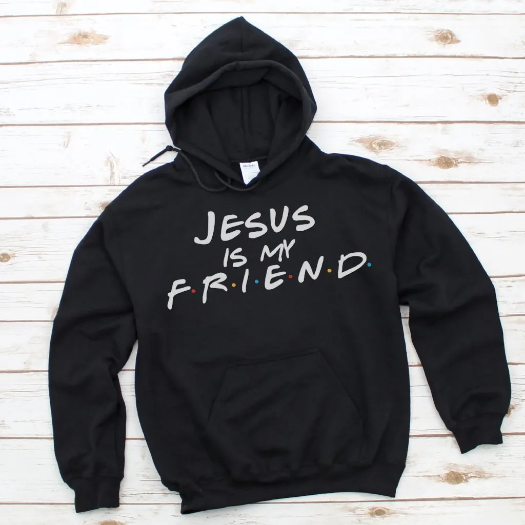 Jesus Is My Friend Gildan Hoodie – Faith Meets Friends TV Show-Inspired Design