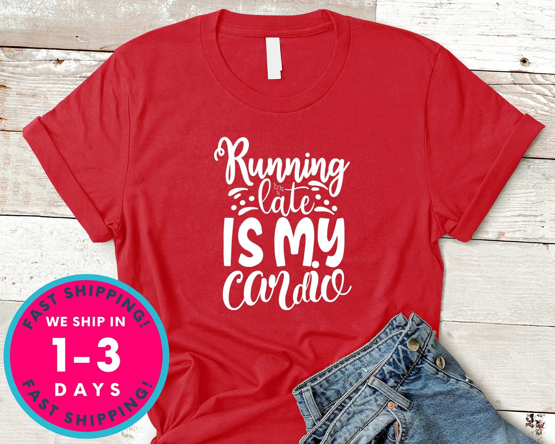 Running Late Is My Cardio